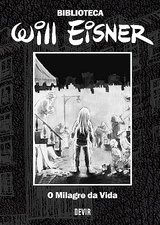 Biblioteca Eisner o Milagre da Vida