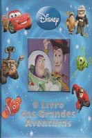 Disney - o Livro das Grandes Aventuras