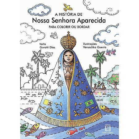 Historia de Nossa Senhora Aparecida - para Colorir