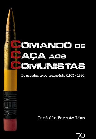 Ccc - Comando de Caca Aos Comunistas