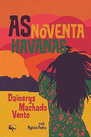 Noventa Havanas, as