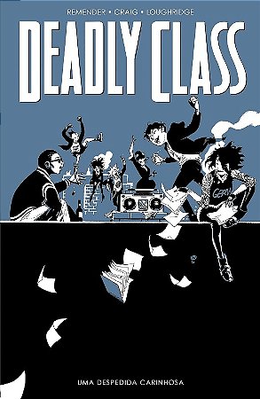 Deadly Class Volume 8: Uma Despedida Carinhosa