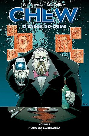 Chew - o Sabor do Crime - Vol. 2: Hora da Sobremesa