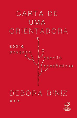 Carta de Uma Orientadora: sobre Pesquisa e Escrita Academicas
