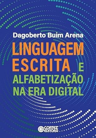 Linguagem Escrita e Alfabetizacao na era Digital