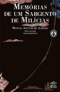Memorias de Um Sargento de Milicias - Col. Serie Grandes Nomes da Literatur