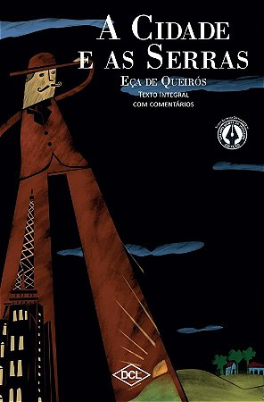 Cidade e as Serras, a - Col. Serie Grandes Nomes da Literatura