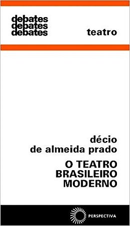 Teatro Brasileiro Moderno, o - Col. Debates 211