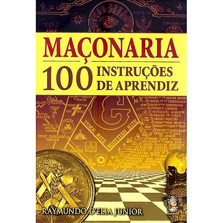 Maconaria: 100 Instrucoes de Aprendiz