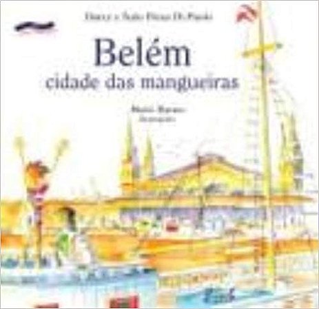 Belem - Cidade das Mangueiras - Col. Nossa Capital