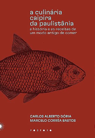 Culinaria Caipira da Paulistania, a - (fosforo)