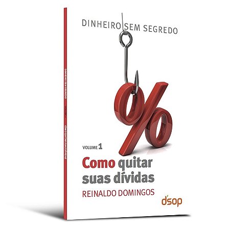 Como Quitar Suas Dividas - Vol.1
