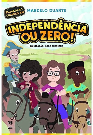 Independencia Ou Zero!