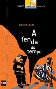 Fenda do Tempo, A