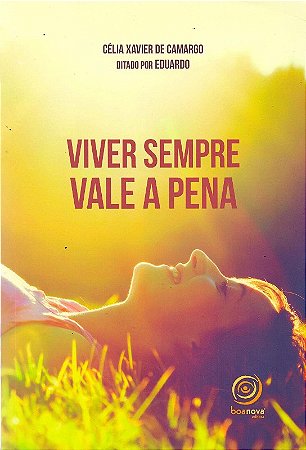 Viver Sempre Vale a Pena