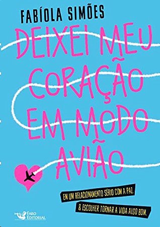 Deixei Meu Coracao em Modo Aviao
