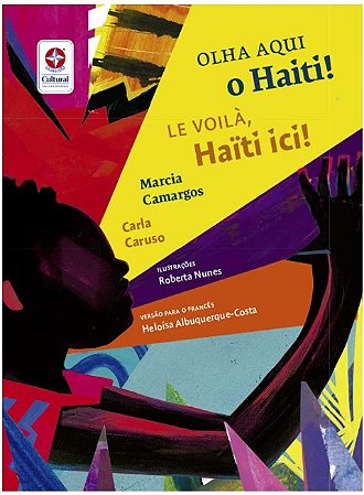 Olha Aqui o Haiti!; Le Voila, Haiti Ici!