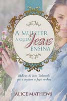 Mulher a Quem Jesus Ensina, A