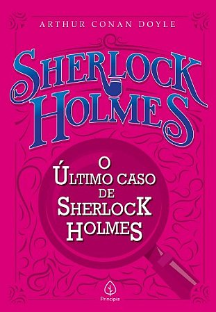 Ultimo Caso de Sherlock Holmes, O