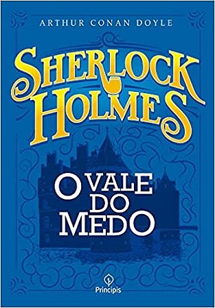 Sherlock Holmes: o Vale do Medo