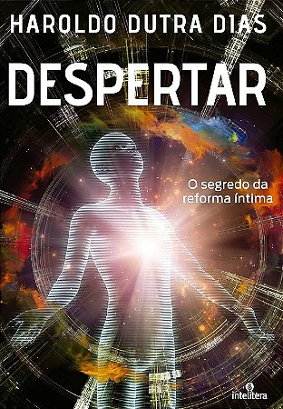 Despertar: o Segredo da Reforma Intima