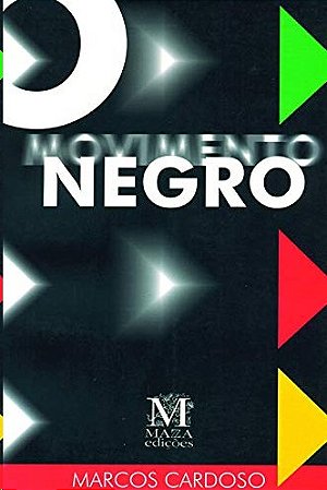 Movimento Negro, O
