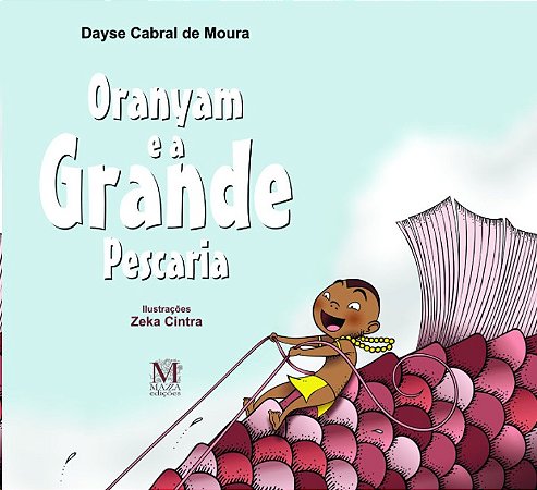 Oranyam e a Grande Pescaria