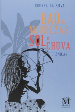 Bau de Miudezas, Sol e Chuva - Cronicas