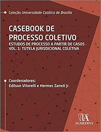 Casebook de Processo Coletivo   Vol. I