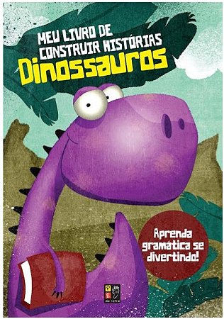 Meu Livro de Construir Historias - Dinossauros