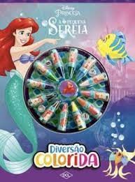 Disney Diversao Colorida: a Pequena Sereia