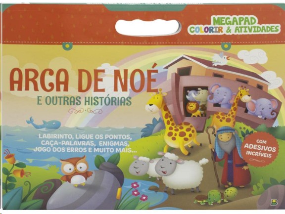 Megapad - Colorir & Atividades: Arca de Noe e Outras Historias