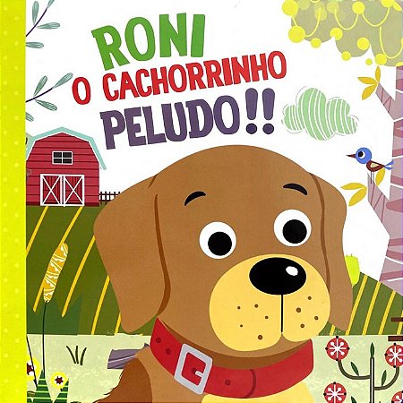 Roni, o Cachorrinho Peludo!! - Livro Cartonado
