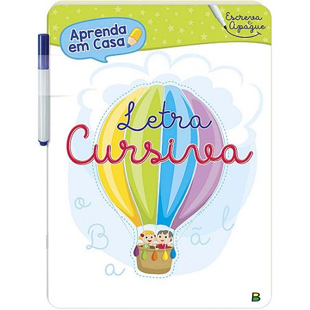 Aprenda em Casa - Escreva e Apague: Letra Cursiva - Acompanha Canetinha