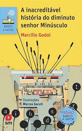 Inacreditavel Historia do Diminuto Senhor Minusculo, A