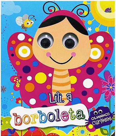 Lili, a Borboleta - Olhinhos Curiosos