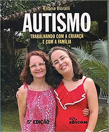 Autismo Trabalhando com a Crianca e com a Familia