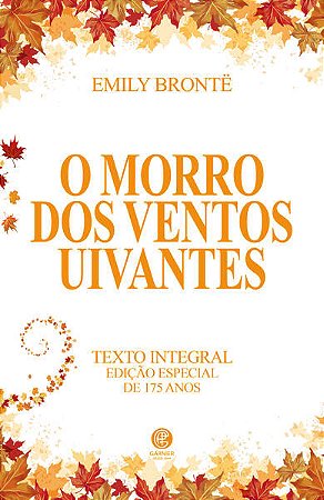 O Morro dos Ventos Uivantes - Edição de Luxo Almofadada