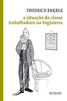 Situacao da Classe Trabalhadora na Inglaterra, a - Col. Mundo do Trabalho