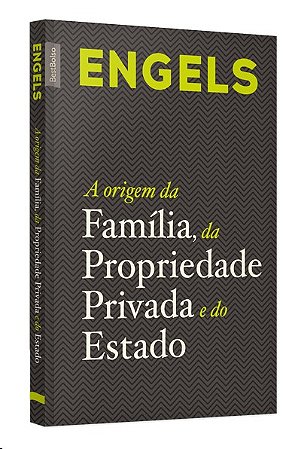 Origem da Familia, da Propriedade Privada e do Estado, A