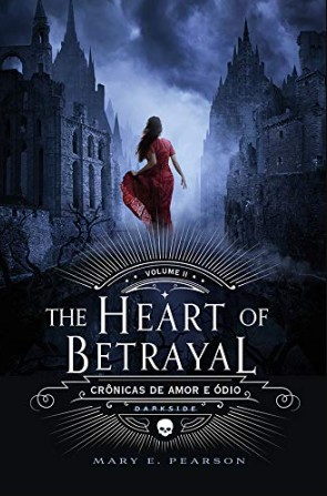 The Heart Of Betrayal: Cronicas de Amor e Odio - Vol. 2
