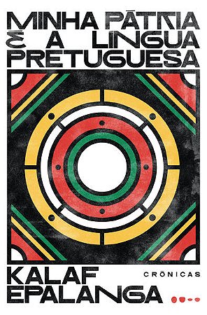Minha Patria e a Lingua Pretuguesa - Cronicas