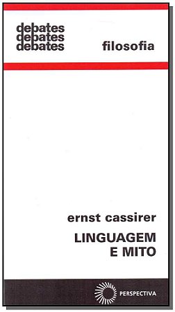 Linguagem e Mito - Col. Debates 50