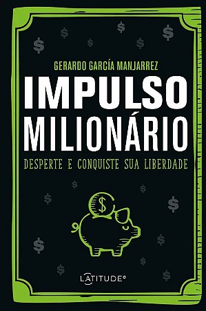 Impulso Milionario: Desperte e Conquiste Sua Liberdade