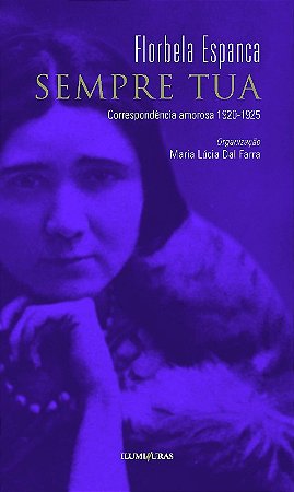 Sempre Tua - Correspondencia Amorosa 1920-1925