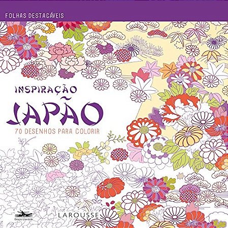 Inspiracao Japao - 70 Desenhos para Colorir