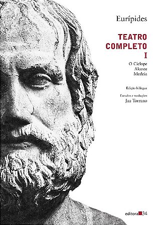 Teatro Completo I: o Ciclope, Alceste, Medeia