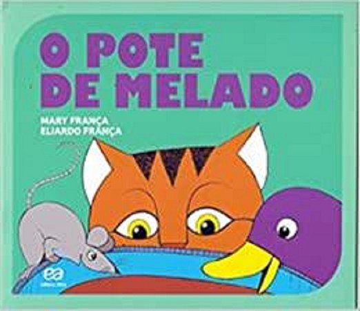 Pote de Melado, o - Colecao Gato e Rato