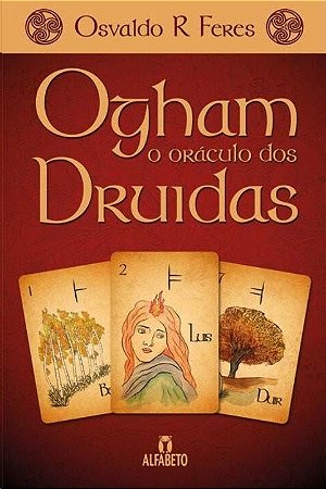 Ogham - o Oraculo dos Druidas