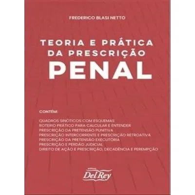 Teoria e Prática da Prescrição Penal